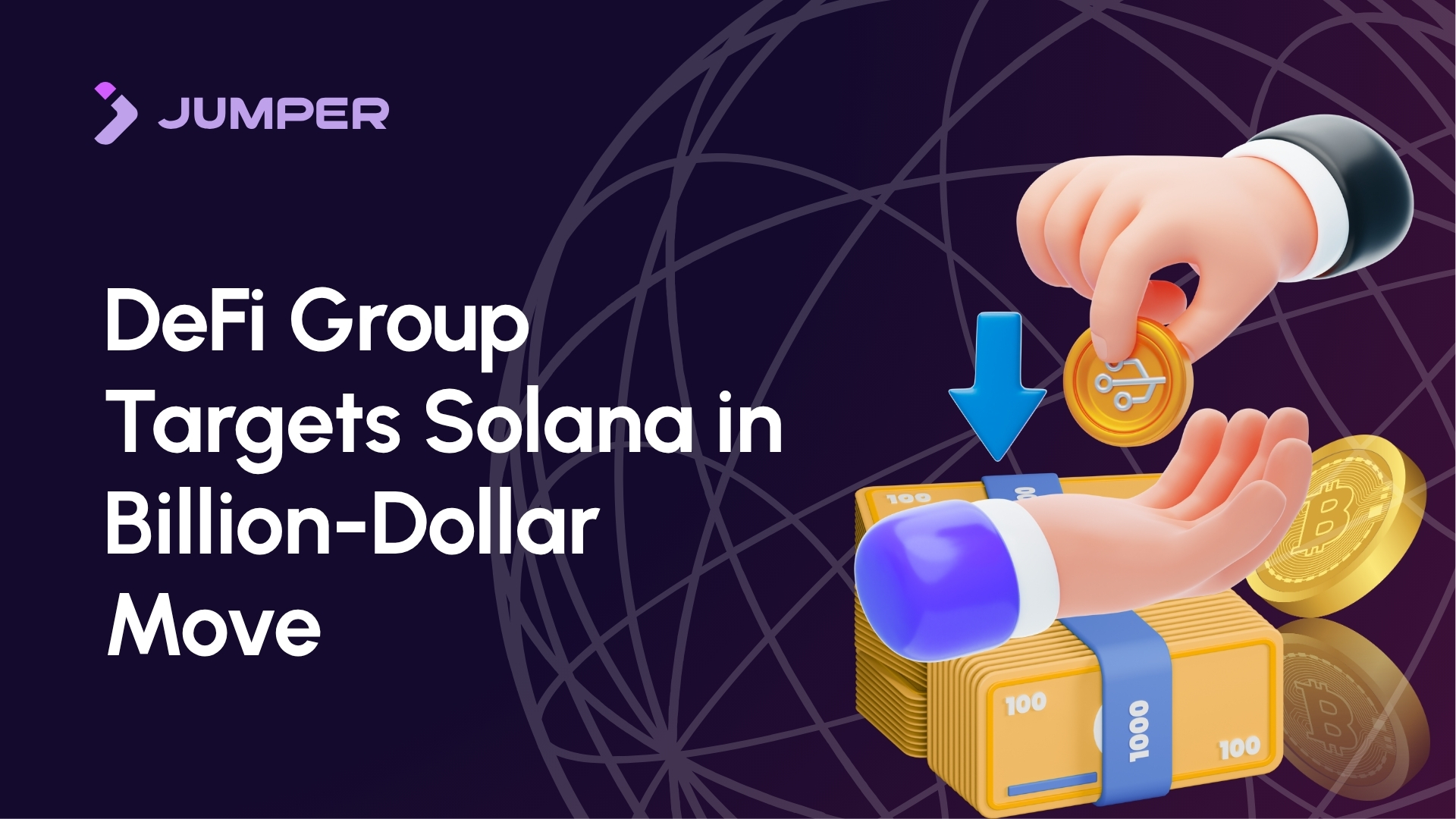 Why Is a DeFi Group Raising $1B to Buy Solana?
