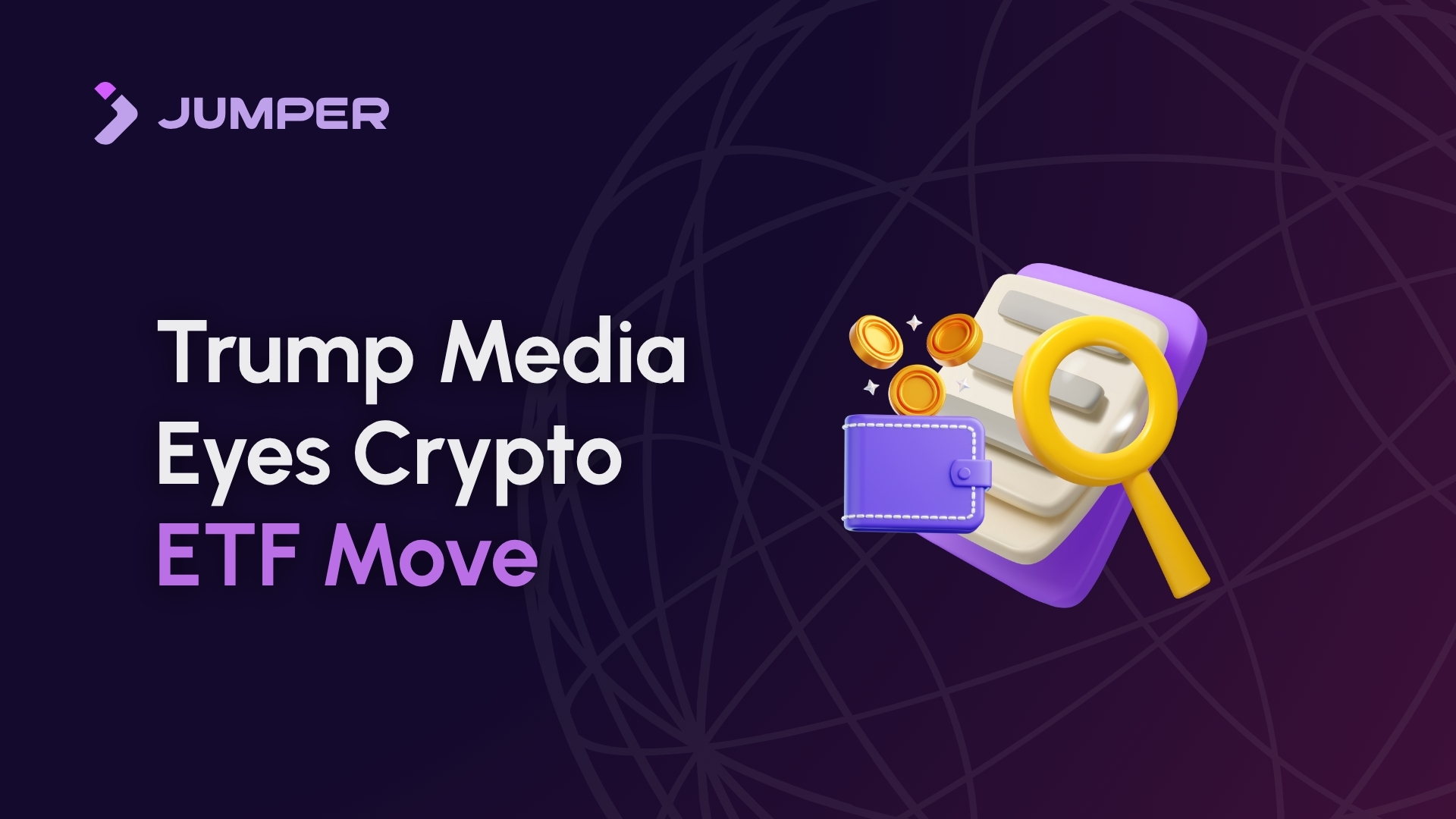 Will Trump’s media company launch a crypto ETF?