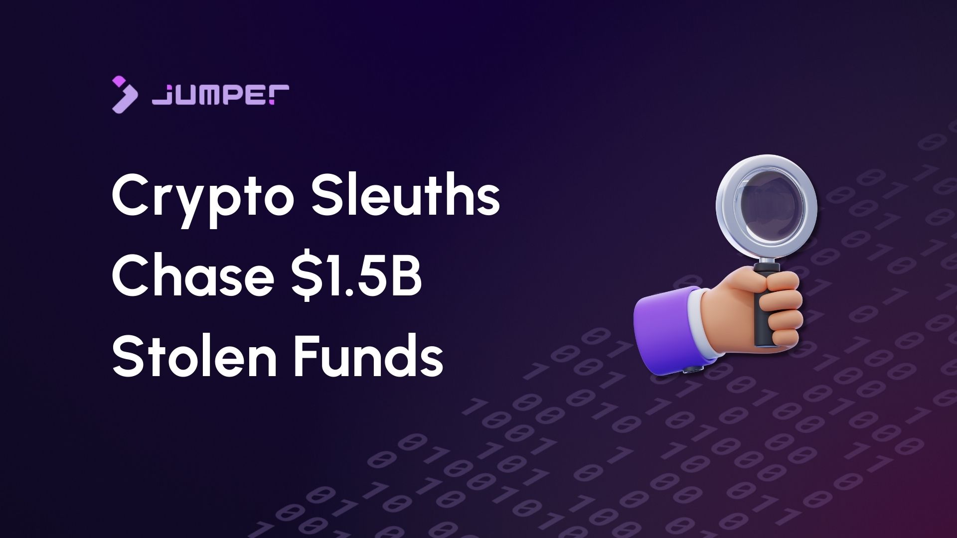 Crypto Sleuths Hunt for $1.5B Stolen Funds