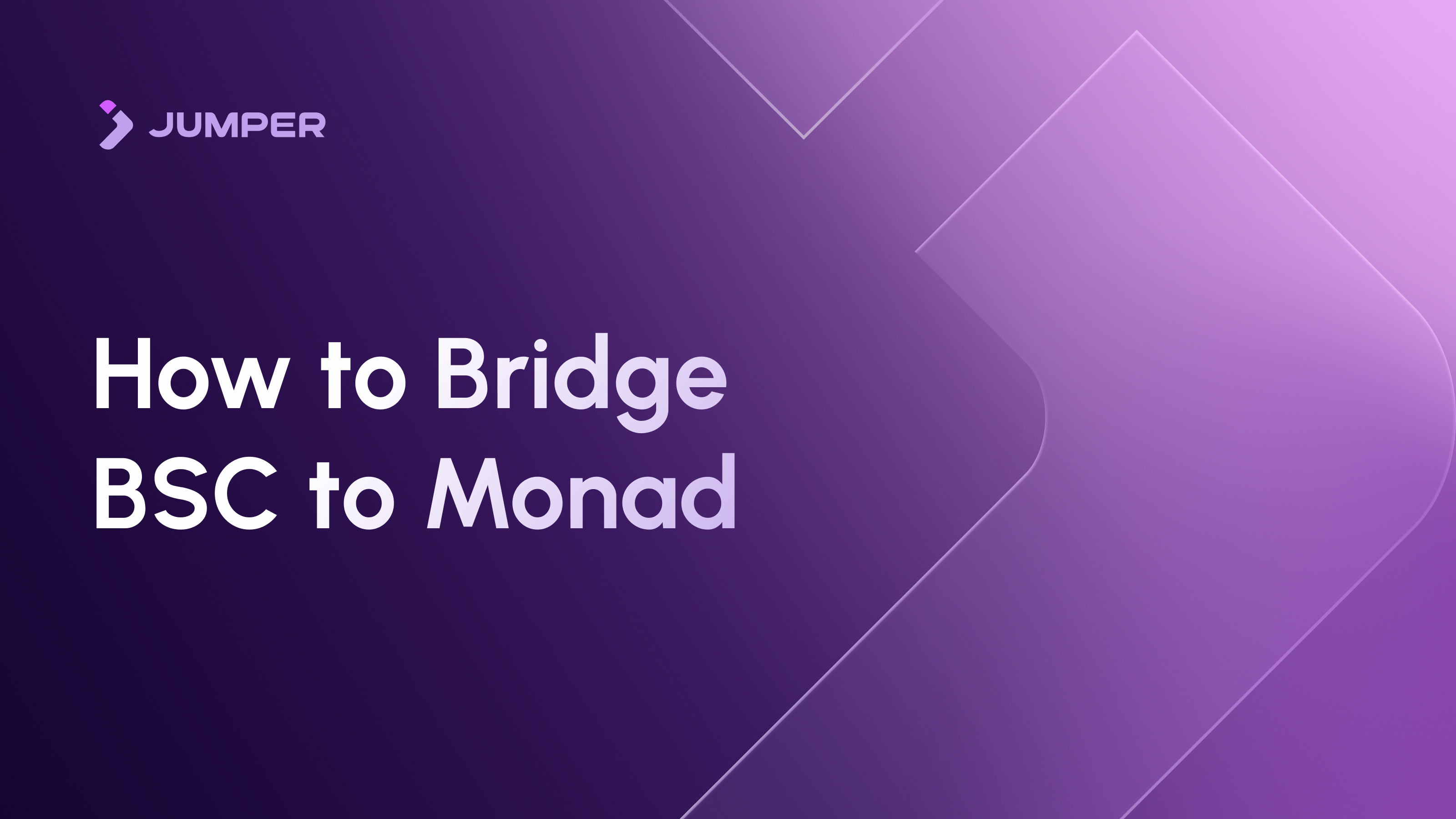 How to Bridge from BSC to Monad