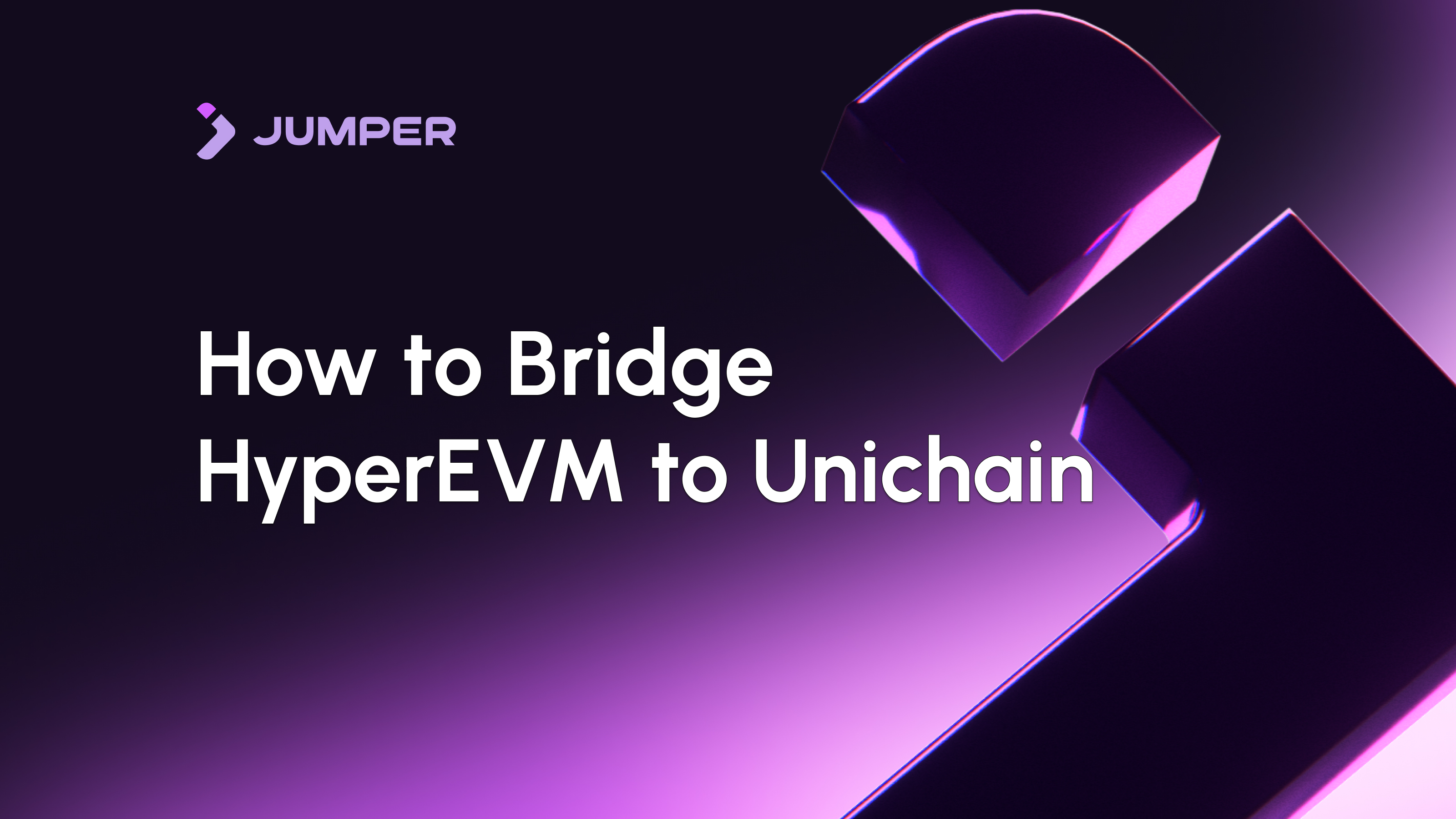 How to Bridge from HyperEVM to Unichain