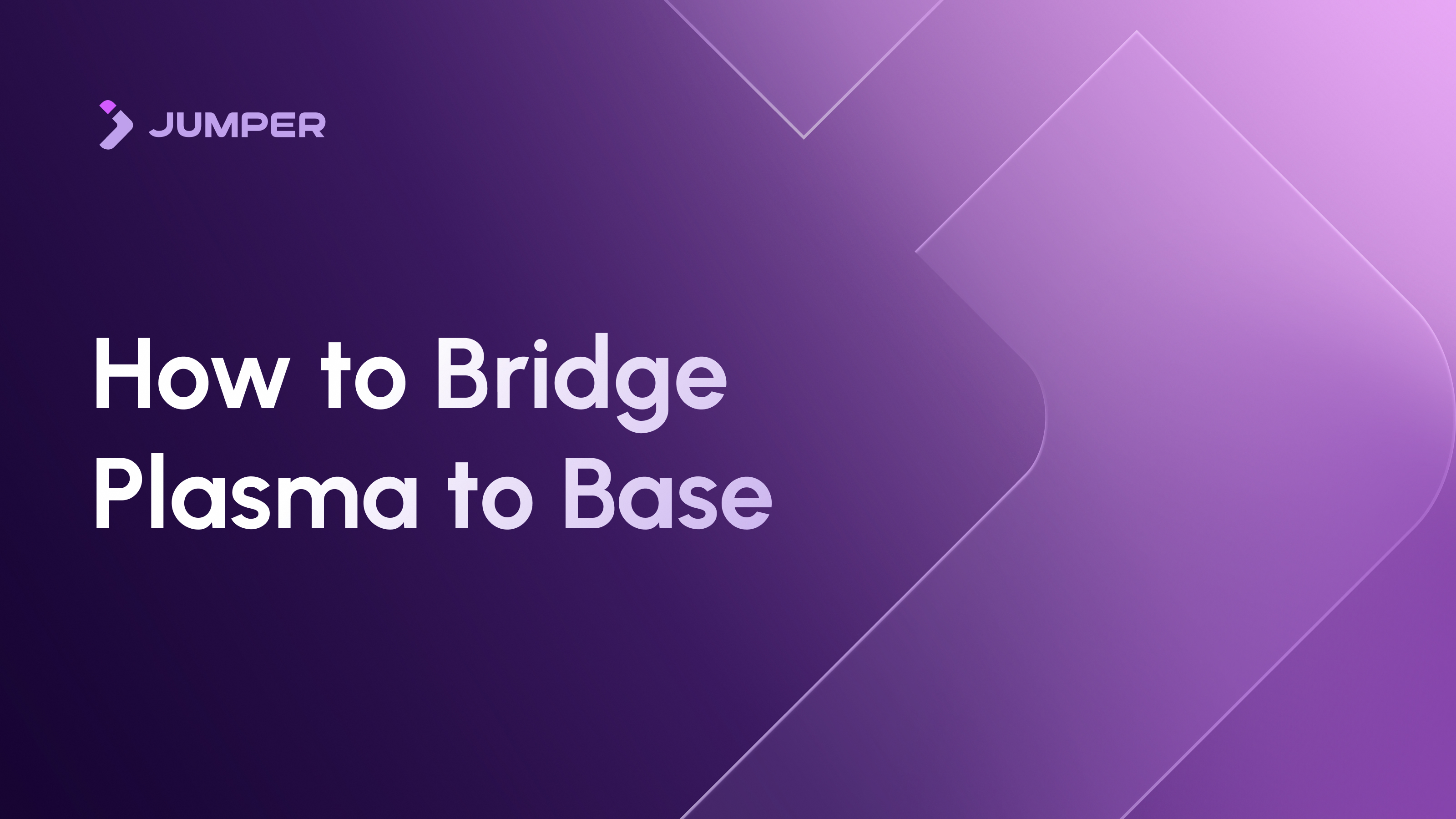 How to Bridge from Plasma to Base
