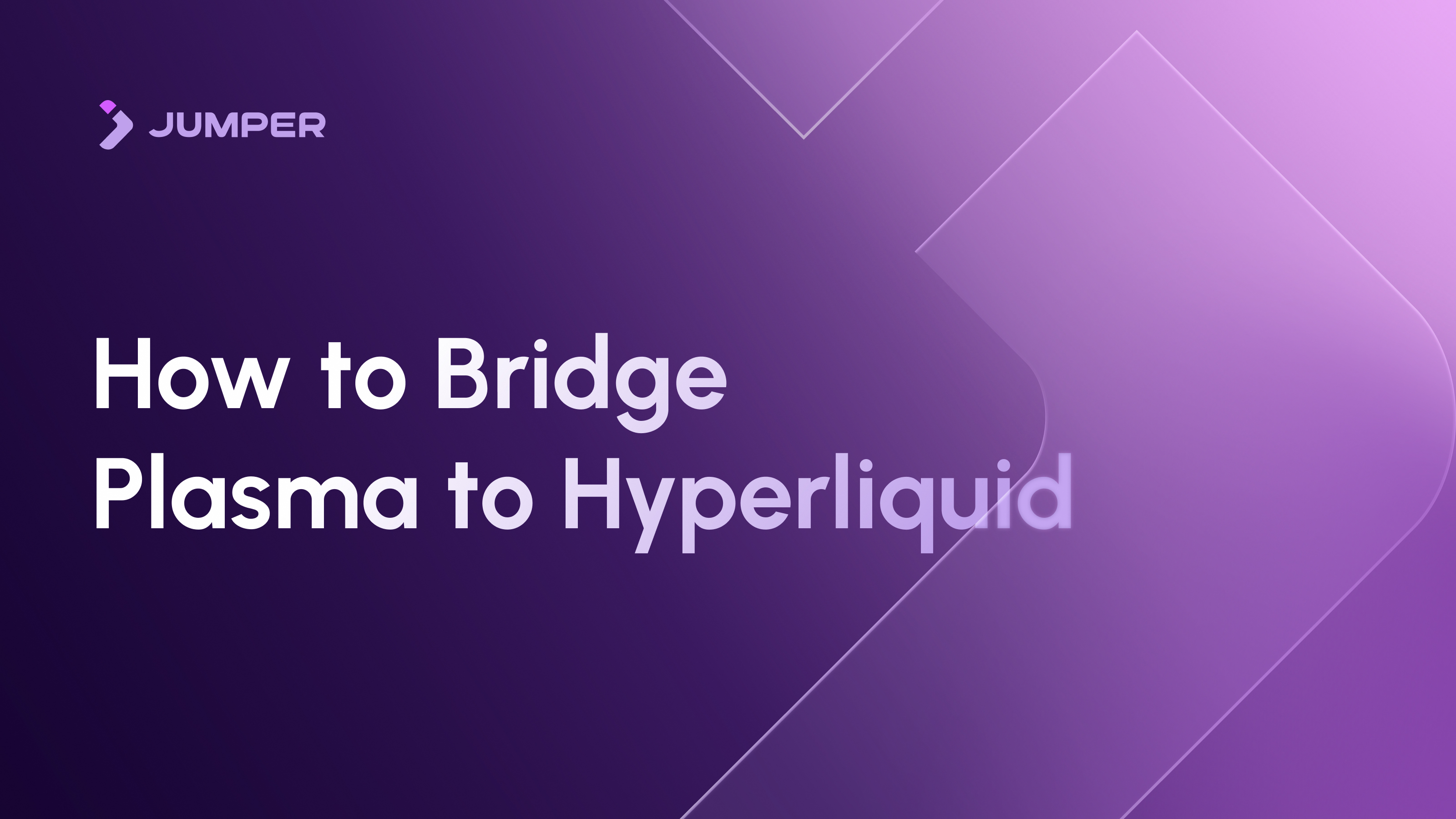 How to Bridge from Plasma to Hyperliquid
