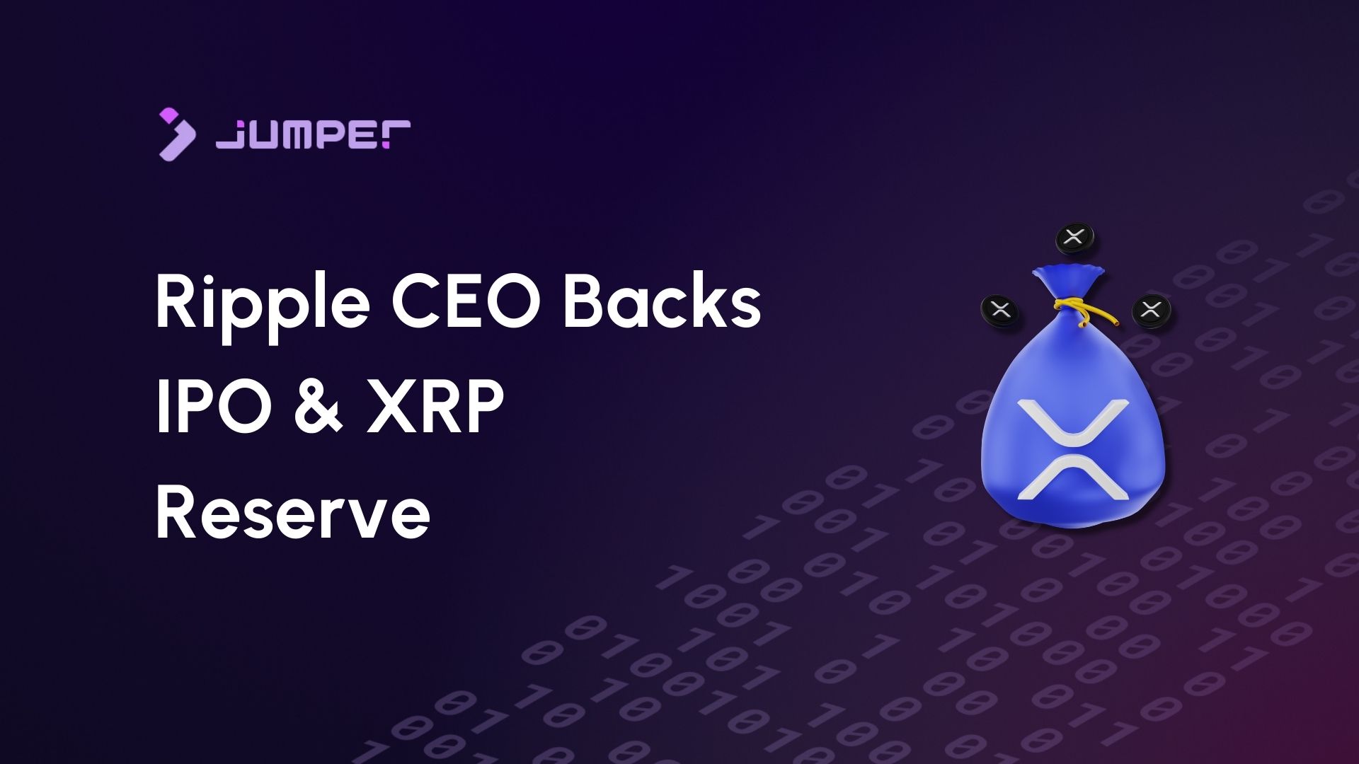 Ripple CEO Eyes IPO, Backs XRP Reserve